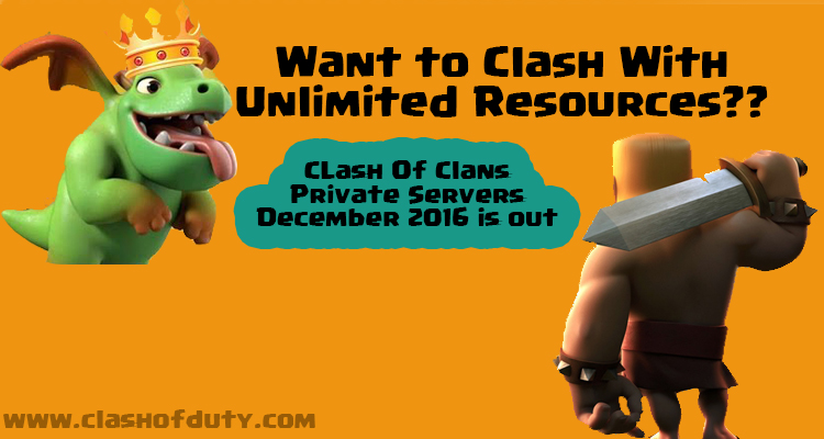 Clash Of Clans Private Servers December 2016 ( Android & IOS) 100%