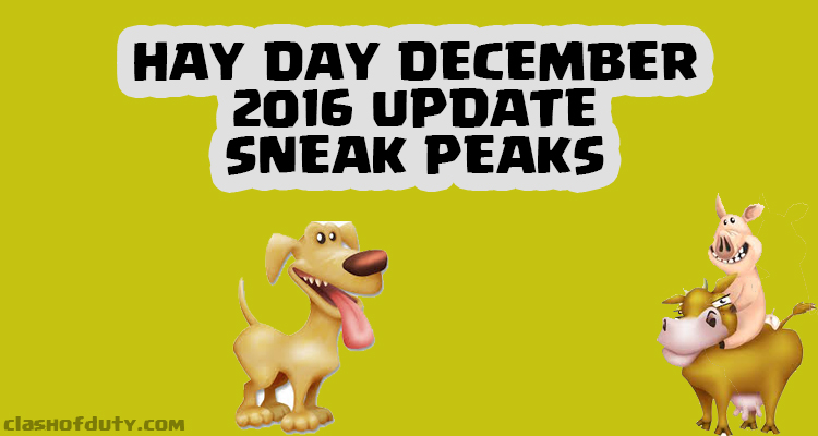 Hay Day December Update 2016 Sneak Peaks Collection