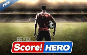 Download score! Hero Mod Apk 