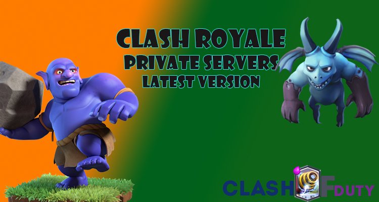 clash royale private server no mods