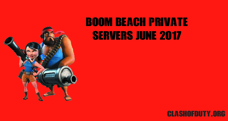 Boom Beach Private Servers June 2017 (Android & iOS)